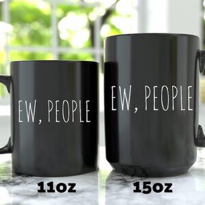 Funny Introvert Quote Mug, Ew, People Black Coffee Mug 73